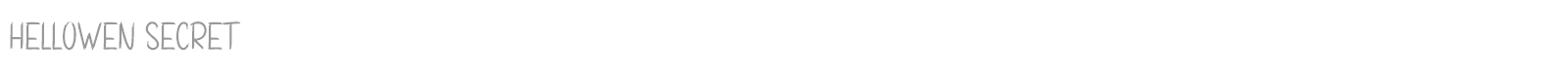 Hellowen Secret font preview